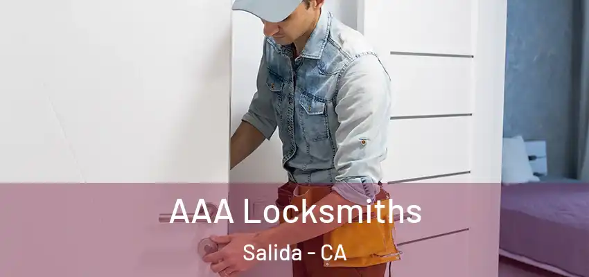  AAA Locksmiths Salida - CA