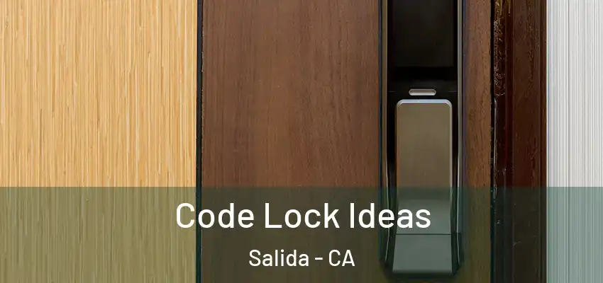  Code Lock Ideas Salida - CA