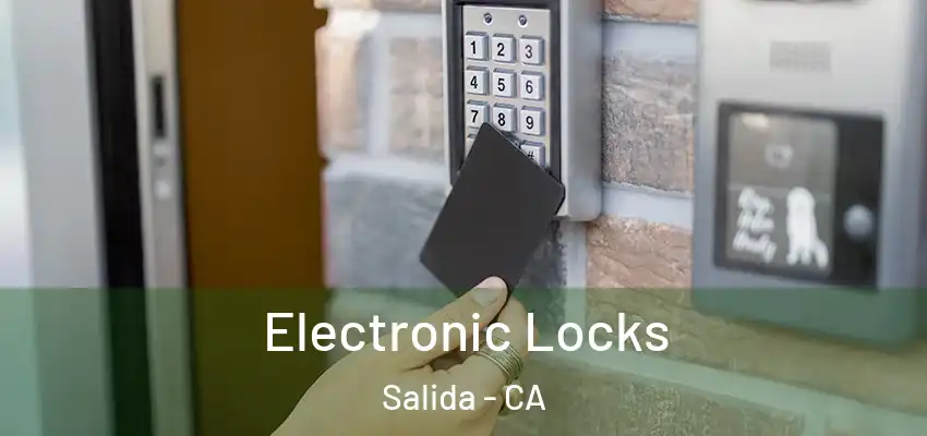  Electronic Locks Salida - CA