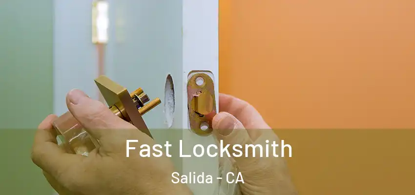  Fast Locksmith Salida - CA