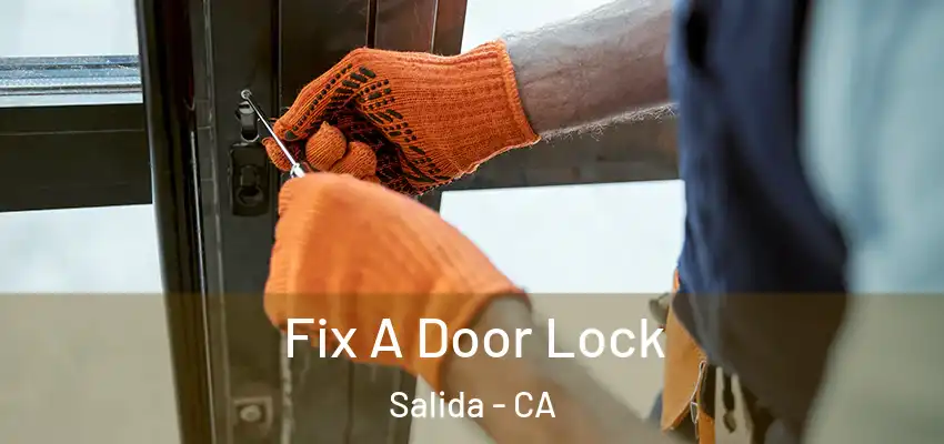  Fix A Door Lock Salida - CA