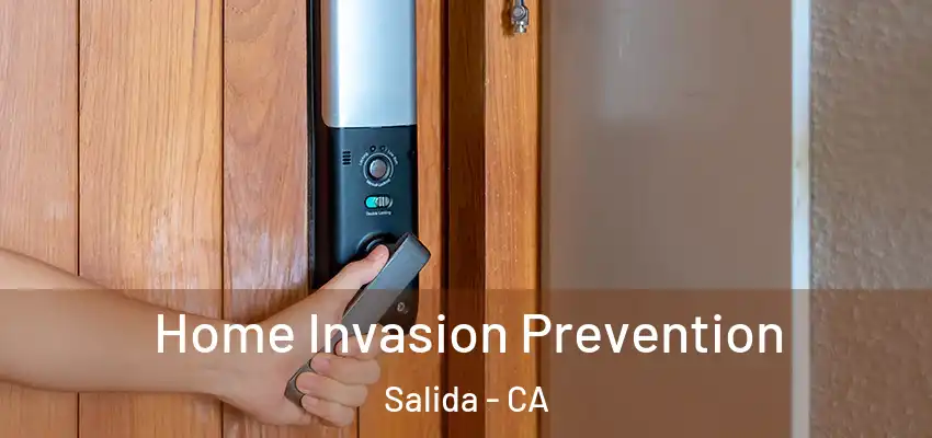  Home Invasion Prevention Salida - CA