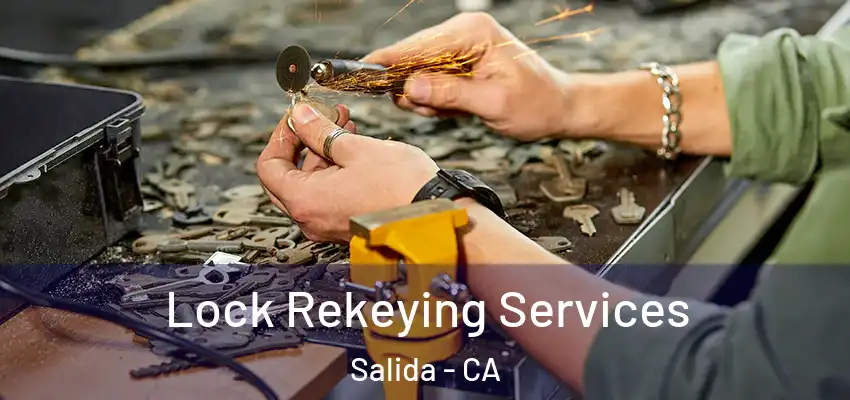  Lock Rekeying Services Salida - CA