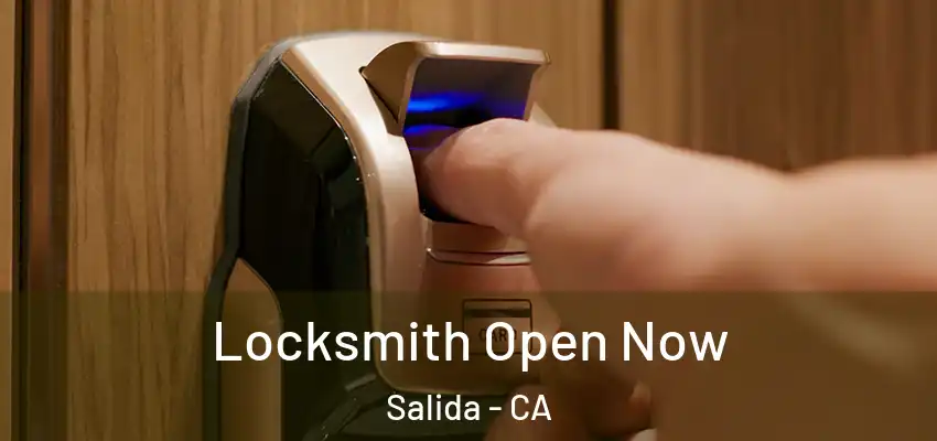  Locksmith Open Now Salida - CA