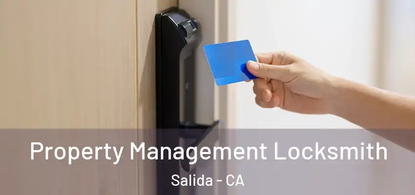  Property Management Locksmith Salida - CA