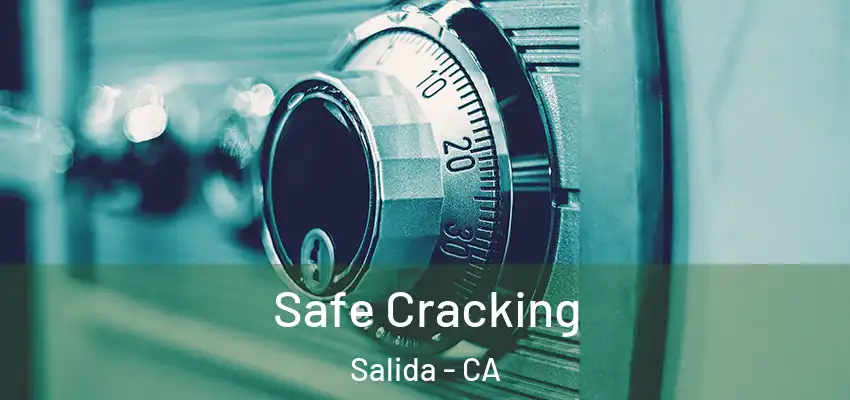  Safe Cracking Salida - CA