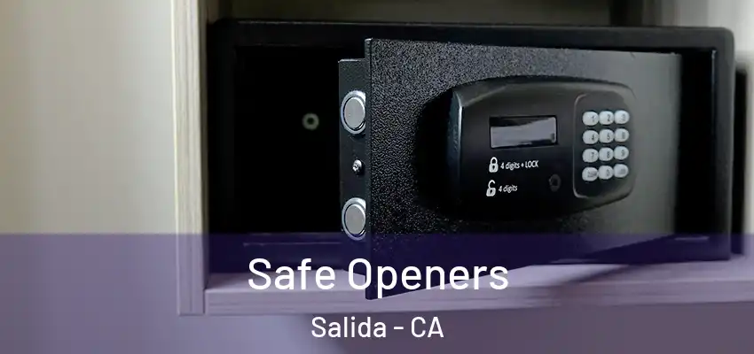  Safe Openers Salida - CA